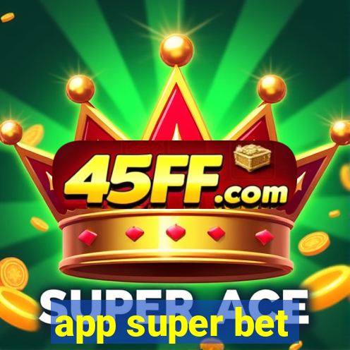 app super bet
